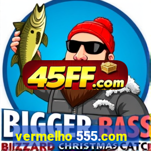 vermelho 555.com